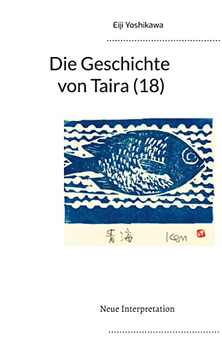 Stock image for Die Geschichte von Taira (18): Neue Interpretation (German Edition) for sale by Lucky's Textbooks