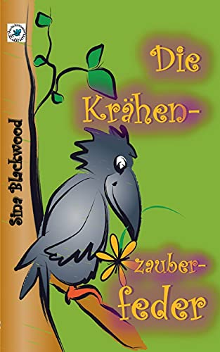 Stock image for Die Krhenzauberfeder (German Edition) for sale by Lucky's Textbooks