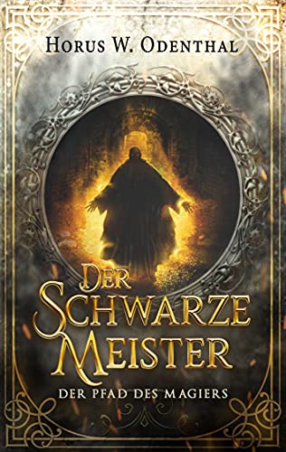 Beispielbild fr Der schwarze Meister (Der Pfad des Magiers, Band 3) zum Verkauf von medimops