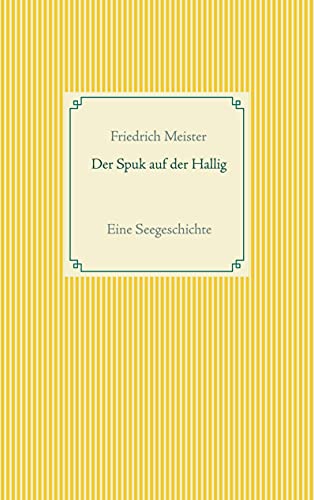 Beispielbild fr Der Spuk auf der Hallig: Eine Seegeschichte (German Edition) zum Verkauf von Lucky's Textbooks