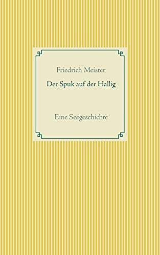 Imagen de archivo de Der Spuk auf der Hallig: Eine Seegeschichte (German Edition) a la venta por Lucky's Textbooks