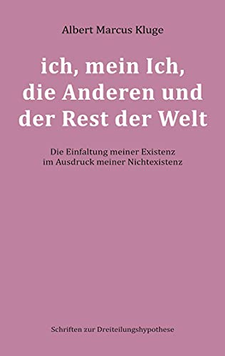 Beispielbild fr ich, mein Ich, die Anderen und der Rest der Welt zum Verkauf von GreatBookPrices