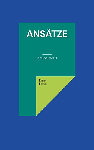 Beispielbild fr Anstze: Aphorismen (German Edition) zum Verkauf von Lucky's Textbooks