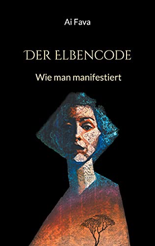 Beispielbild fr Der Elbencode: Wie man manifestiert zum Verkauf von medimops