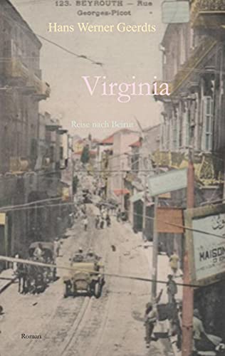 Stock image for Virginia: Reise nach Beirut (German Edition) for sale by Lucky's Textbooks