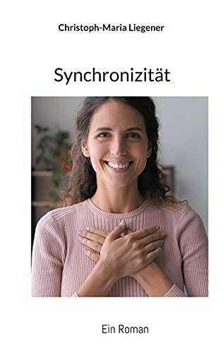 Stock image for Synchronizitt: Ein Roman (German Edition) for sale by Lucky's Textbooks