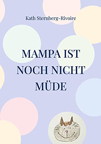 Stock image for Mampa ist noch nicht m¼de (German Edition) [Soft Cover ] for sale by booksXpress