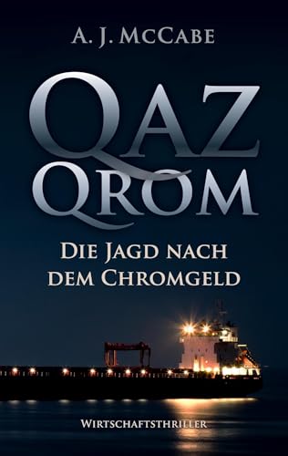 Stock image for QazQrom: Die Jagd nach dem Chromgeld for sale by Revaluation Books