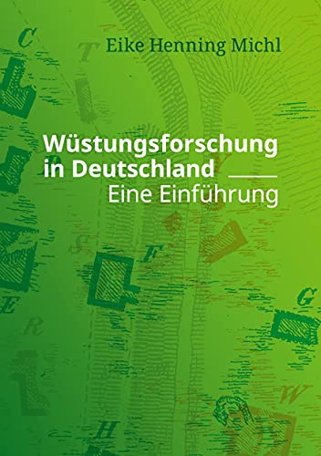 

Wüstungsforschung in Deutschland: Eine Einführung (German Edition)
