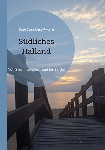 Stock image for Sdliches Halland: Von Skummeslvsstrand bis Srdal (German Edition) for sale by Book Deals