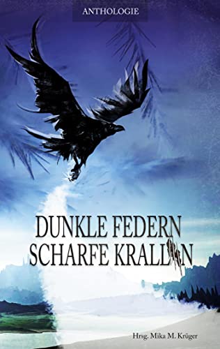 Stock image for Dunkle Federn, scharfe Krallen (German Edition) for sale by Lucky's Textbooks