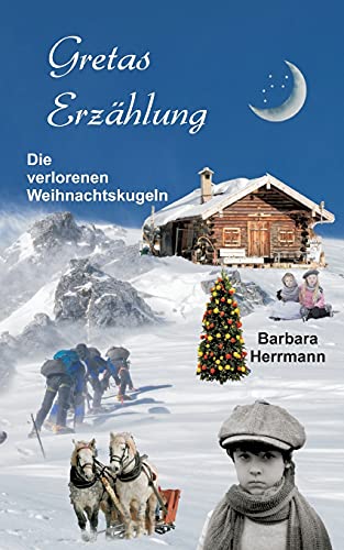 Stock image for Gretas Erzhlung: Die verlorenen Weihnachtskugeln (German Edition) for sale by Lucky's Textbooks