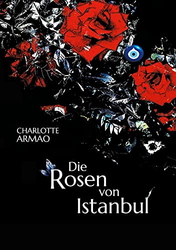 Imagen de archivo de Die Rosen von Istanbul a la venta por Ria Christie Collections