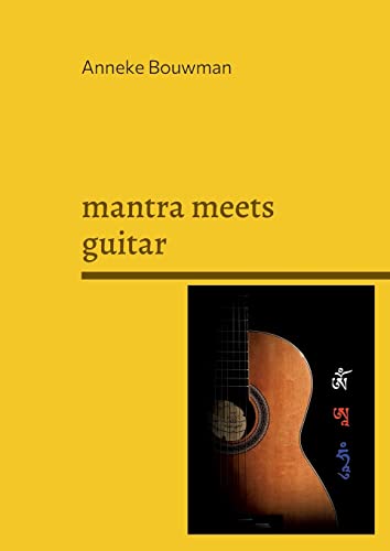 Stock image for mantra meets guitar: Mantras vom Dach der Welt (German Edition) for sale by GF Books, Inc.
