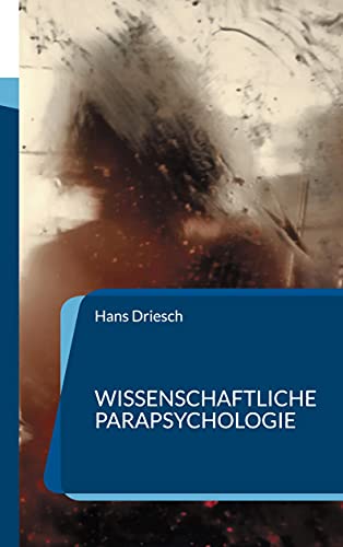 Beispielbild fr Wissenschaftliche Parapsychologie: Methodik und Theorie (Die Blaue Edition) zum Verkauf von medimops