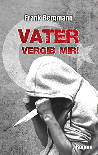 Stock image for Vater vergib mir!: DE (Thomas-Bchner-Trilogie) for sale by medimops
