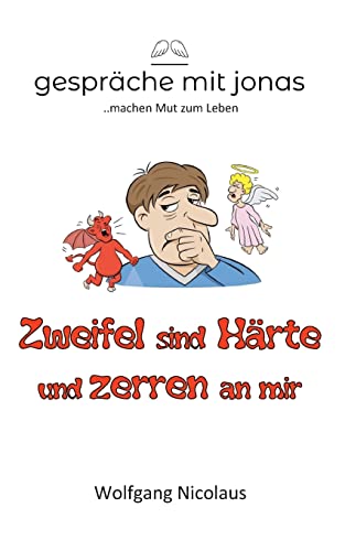 Imagen de archivo de Zweifel sind Hrte und zerren an mir (German Edition) a la venta por Books Unplugged