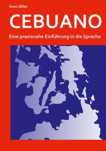 9783754663240: CEBUANO: Eine praxisnahe Einfhrung in die Sprache