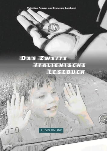 Beispielbild fr Das Zweite Italienische Lesebuch Zweisprachig mit Italienisch-deutscher bersetzung Stufen A2 und B1 zum Verkauf von Buchpark