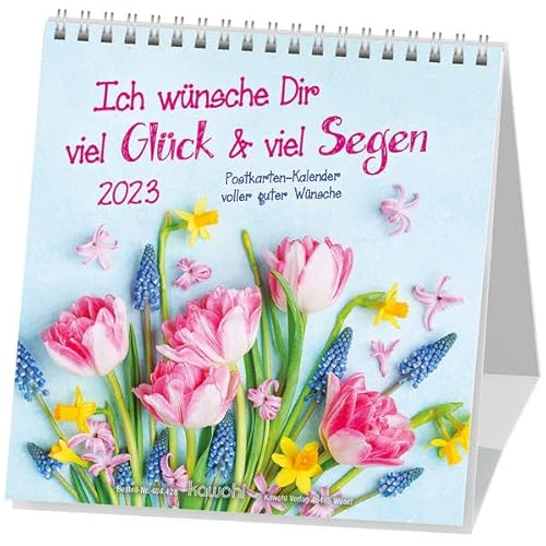 Beispielbild fr Ich wnsche Dir viel Glck & viel Segen 2023: Postkarten-Kalender voller guter Wnsche zum Verkauf von medimops