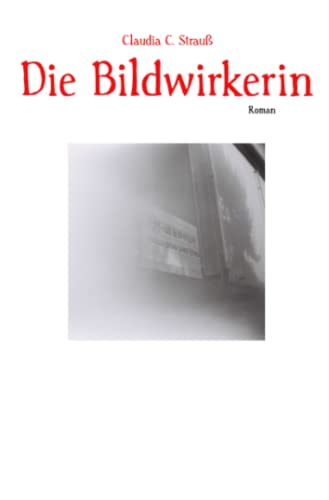 9783754931547: Die Bildwirkerin: Roman (German Edition)