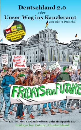 Stock image for Deutschland 2.0: Fridays for Future - Unser Weg ins Kanzleramt (German Edition) for sale by GF Books, Inc.