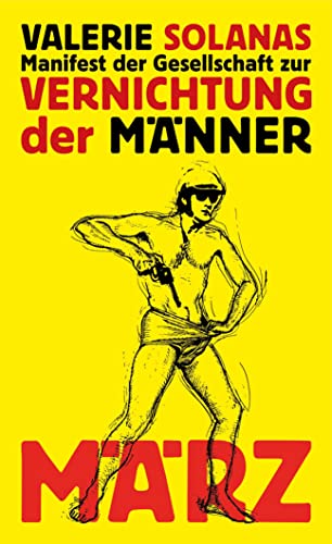 Beispielbild fr Manifest der Gesellschaft zur Vernichtung der Mnner -Language: german zum Verkauf von GreatBookPrices