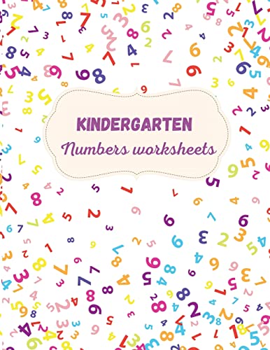 Image d'archives pour Kindergarten Numbers Worksheets: Activity For Kindergarten Kids ? Fun and Easy way to learn Numbers and Exercises ? Trace and Write Numbers ... ? Learning materials for educators mis en vente par Ria Christie Collections