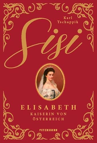 Beispielbild fr Sisi: Elisabeth - Kaiserin von sterreich zum Verkauf von medimops