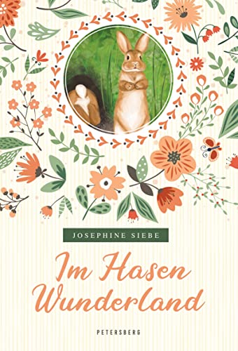 Stock image for Im Hasenwunderland (vollstndige, ungekrzte Ausgabe): Die Geschichte der Osterhasen for sale by medimops