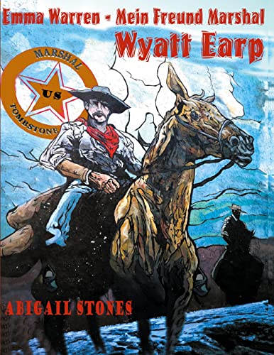 9783755700005: Emma Warren - Mein Freund Marshal Wyatt Earp