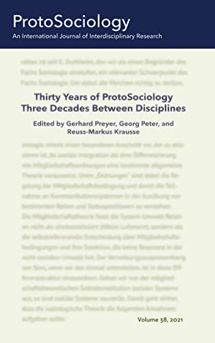 Beispielbild fr Thirty Years of ProtoSociology - Three Decades Between Disciplines zum Verkauf von Buchpark