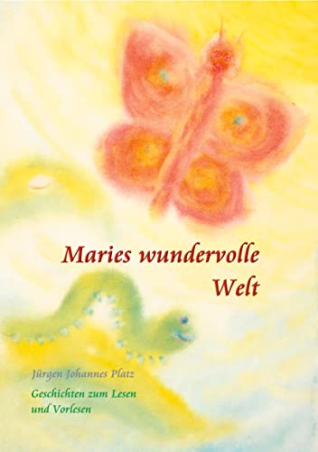 Beispielbild fr Maries wundervolle Welt: Geschichten zum Lesen und Vorlesen (German Edition) zum Verkauf von GF Books, Inc.