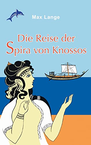9783755702122: Die Reise der Spira von Knossos