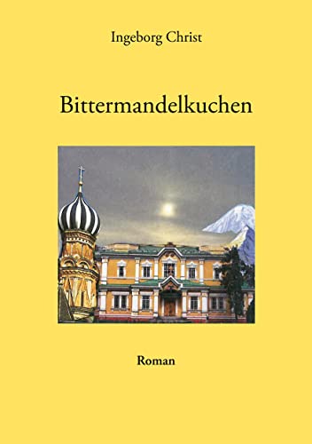 Stock image for Bittermandelkuchen: Roman (German Edition) for sale by Lucky's Textbooks
