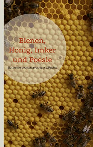 Beispielbild fr Bienen, Honig, Imker und Poesie zum Verkauf von PBShop.store US