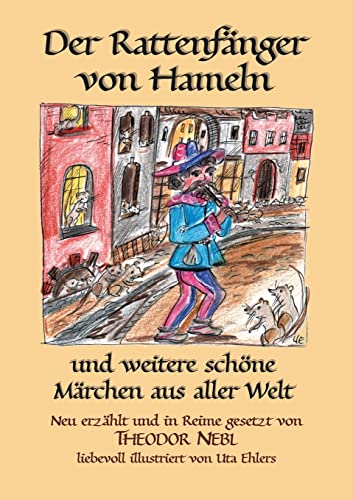 Stock image for Der Rattenfnger von Hameln: und weitere schne Mrchen aus aller Welt (German Edition) for sale by Lucky's Textbooks