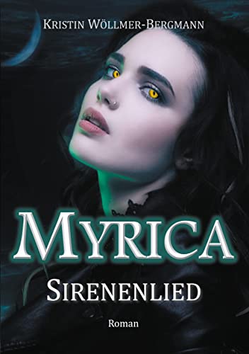 Stock image for Myrica: Sirenenlied (German Edition) for sale by Lucky's Textbooks