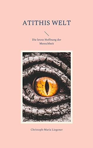 Stock image for Atithis Welt: Die letzte Hoffnung der Menschheit (German Edition) for sale by Lucky's Textbooks