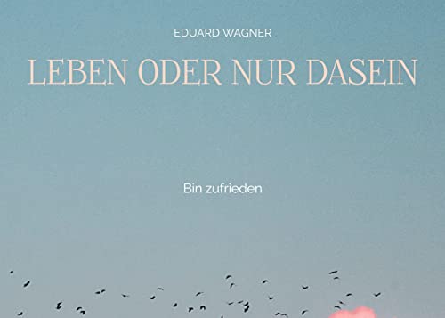 Beispielbild fr Leben oder nur Dasein zum Verkauf von GreatBookPrices