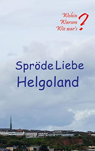 Stock image for Sprde Liebe Helgoland (German Edition) for sale by Lucky's Textbooks