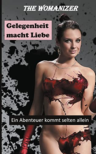 Beispielbild fr Gelegenheit macht Liebe:Ein Abenteuer kommt selten allein zum Verkauf von Ria Christie Collections