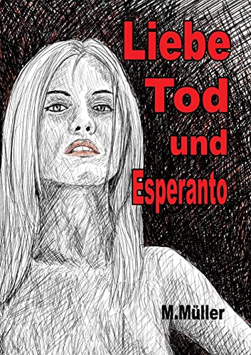 Beispielbild fr Liebe Tod und Esperanto zum Verkauf von medimops