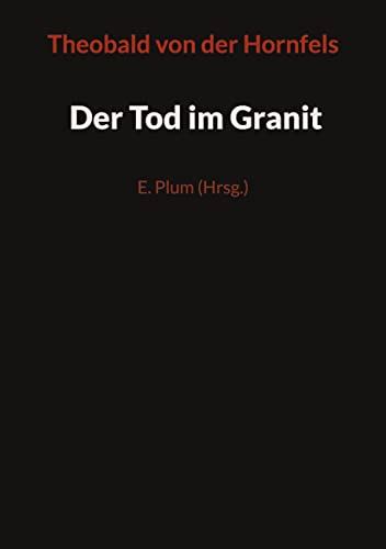 Beispielbild fr Der Tod im Granit zum Verkauf von GreatBookPrices