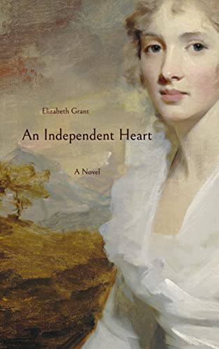 Beispielbild fr An Independent Heart: A Novel zum Verkauf von WorldofBooks