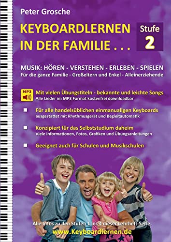 9783755749028: Keyboardlernen in der Familie (Stufe 2): Der Keyboardkurs fr das Selbststudium zu Hause - Keyboardspielen in und mit der ganzen Familie (German Edition)
