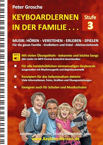 Beispielbild fr Keyboardlernen in der Familie (Stufe 3): Der Keyboardkurs fr das Selbststudium zu Hause - Keyboardspielen in und mit der ganzen Familie (German Edition) zum Verkauf von Lucky's Textbooks