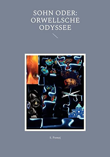 Beispielbild fr SOHN oder: Orwellsche Odyssee zum Verkauf von Blackwell's