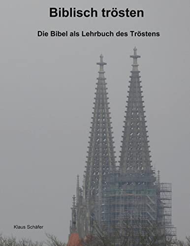 9783755751250: Biblisch trsten: Die Bibel als Lehrbuch des Trstens