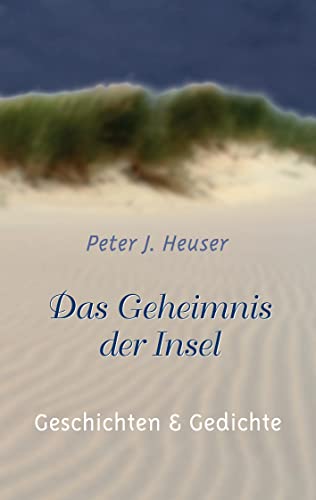Stock image for Das Geheimnis der Insel: Geschichten und Gedichte (German Edition) for sale by Lucky's Textbooks